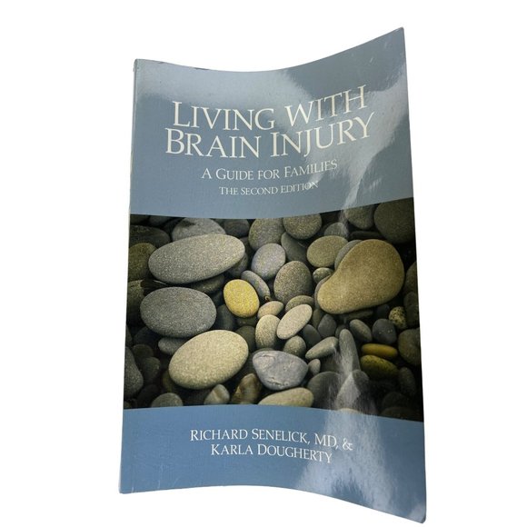 Living with Brain Injury: A Guide for Families, Second Edition by Senelick, Rich - Picture 1 of 6